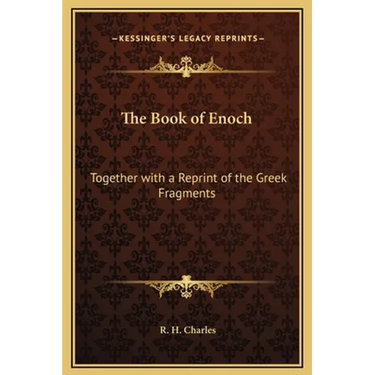 The Book of Enoch: Together with a Reprint of the Greek Fragments