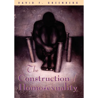 The Construction of Homosexuality