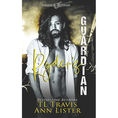 Maiden Voyage: Ryder's Guardian (Maiden Voyage Series Book 1)