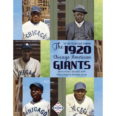 The First Negro League Champion: The 1920 Chicago American Giants