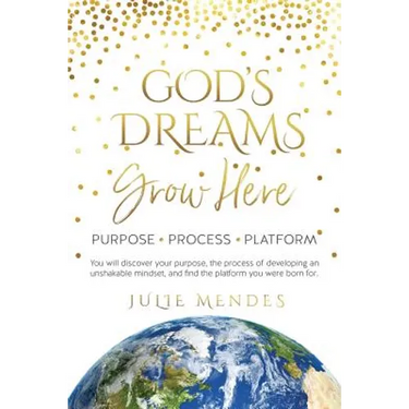 God's Dreams Grow Here