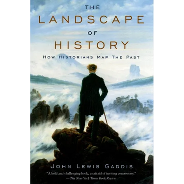 The Landscape of History: How Historians Map the Past