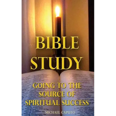Bible Study: Going to the Source of Spiritual Success