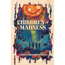 Children of Madness
