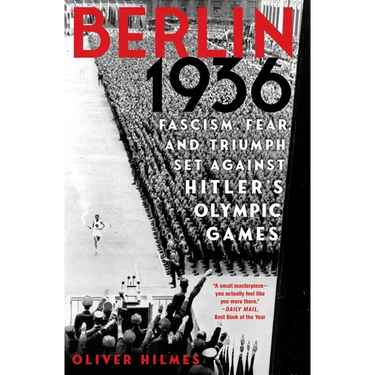 Berlin 1936: Fascism, Fear, and Triumph Set Against Hitler's Olympic Games