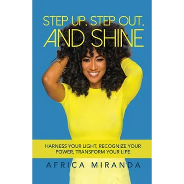 Step Up, Step Out, and Shine