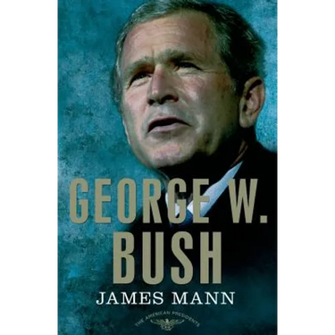 George W. Bush: The American Presidents Series: The 43rd President, 2001-2009