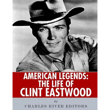 American Legends: The Life of Clint Eastwood