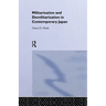 Militarisation and Demilitarisation in Contemporary Japan