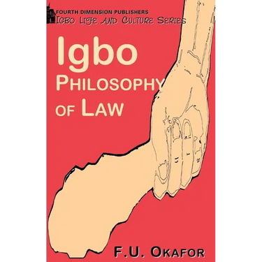 Igbo Philosophy of Law