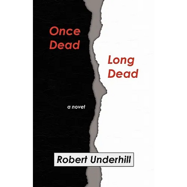 Once Dead, Long Dead