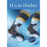 H Is for Hockey