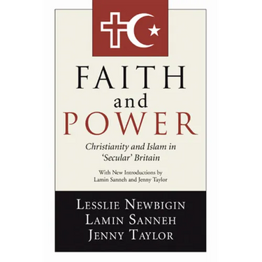 Faith and Power: Christianity and Islam in 'Secular' Britain