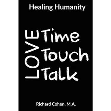 Healing Humanity: Time, Touch & Talk