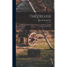 The Deluge: An Historical Novel of Poland, Sweden, and Russia. a Sequel to "With Fire and Sword"