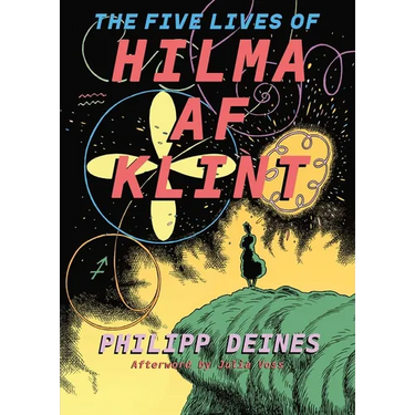 The Five Lives of Hilma AF Klint