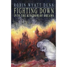 Fighting Down Into the Kingdom of Dreams