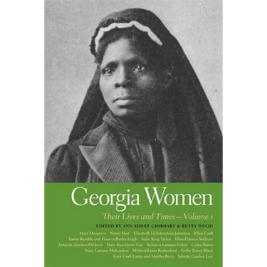 Georgia Women: Their Lives and Times, Volume 1