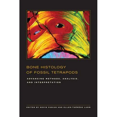 Bone Histology of Fossil Tetrapods: Advancing Methods, Analysis, and Interpretation