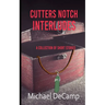 Cutters Notch Interludes
