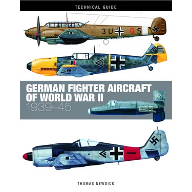 German Fighter Aircraft of World War II: 1939-45