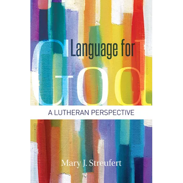 Language for God: A Lutheran Perspective