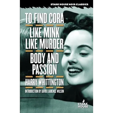 To Find Cora / Like Mink Like Murder / Body and Passion