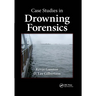 Case Studies in Drowning Forensics