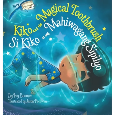 Kiko and the Magical Toothbrush: Si Kiko at ang Mahiwagang Sipilyo
