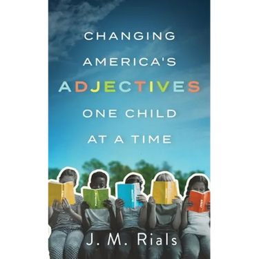 Changing America's Adjectives One Child at a Time