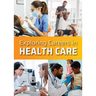 Exploring Careers in Health Care