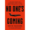No One's Coming: The Rogue Heroes Our Government Turns to When There's Nowhere Else to Turn