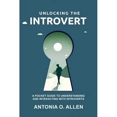 Unlocking the Introvert: A Pocket Guide to Understanding and Interacting with Introverts