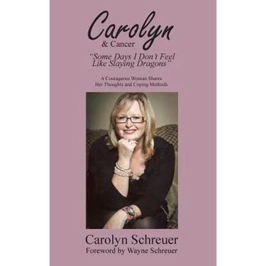 Carolyn & Cancer: Some Days I Don't Feel Like Slaying Dragons