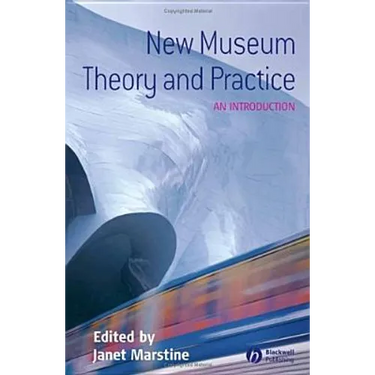 New Museum Theory and Practice