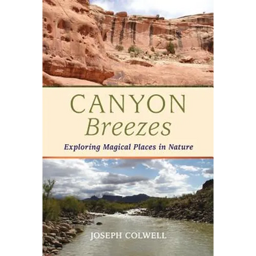 Canyon Breezes: Exploring Magical Places in Nature