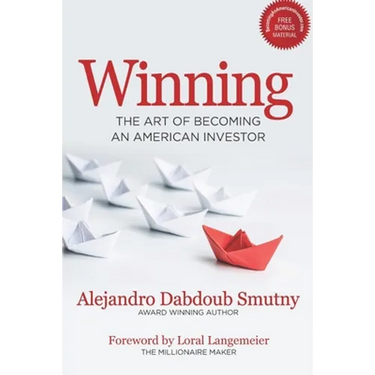 Winning: The Art of Becoming an American Investor