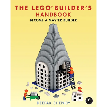 The Lego Builder's Handbook: Become a Master Builder