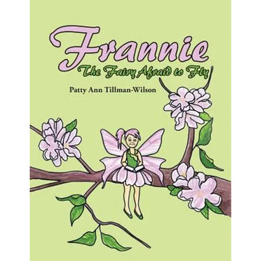 Frannie: The Fairy Afraid to Fly