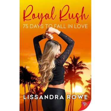 Royal Rush: 75 Days to Fall in Love