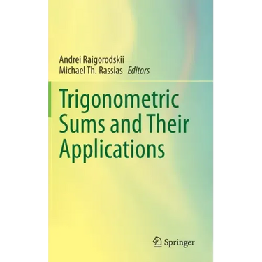 Trigonometric Sums and Their Applications