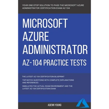 Azure: Microsoft Azure Administrator (AZ-104) Practice Tests