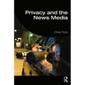 Privacy and the News Media