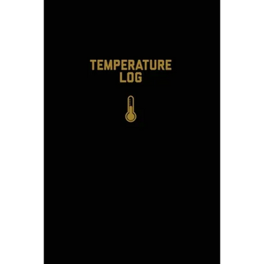 Temperature Log: Record Book, Monitor Details, Time, Date, Fridge, Freezer, Recording Work Or Home, Tracker, Journal