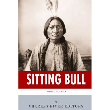 American Legends: The Life of Sitting Bull