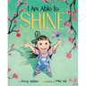 I Am Able to Shine