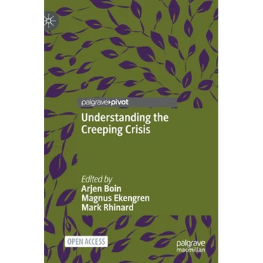 Understanding the Creeping Crisis