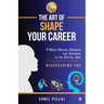 The Art of Shape Your Career: 9 Ways Driving Growth & Success in the Digital Age