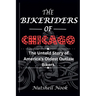 The Bikeriders of Chicago: The Untold Story of America's Oldest Outlaw Bikers