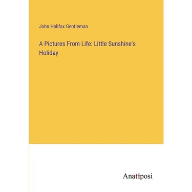 A Pictures From Life: Little Sunshine's Holiday